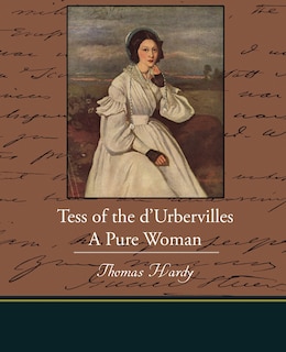 Front cover_Tess of the d Urbervilles A Pure Woman