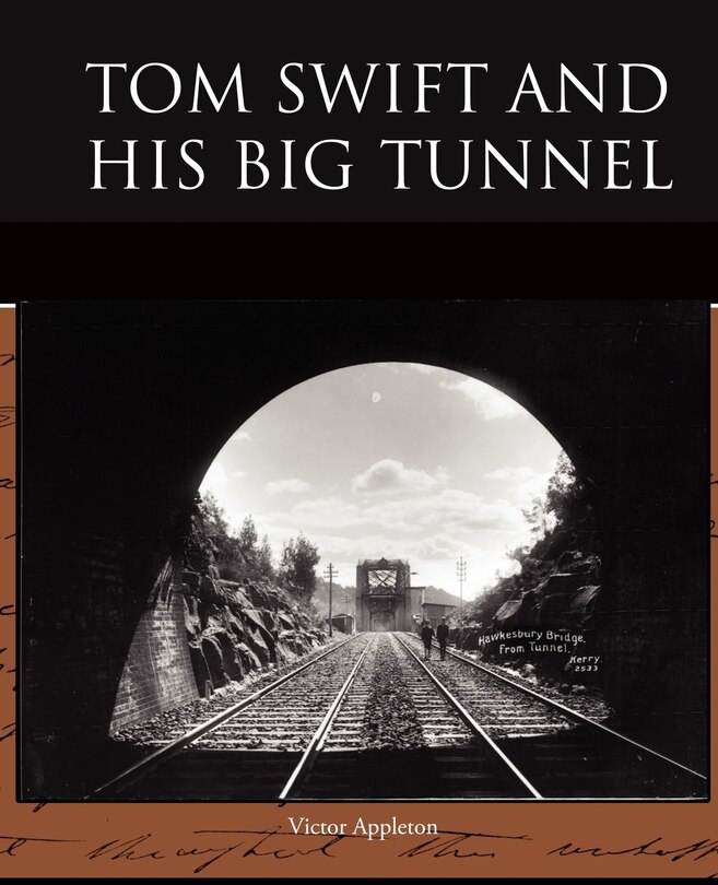 Couverture_Tom Swift and His Big Tunnel