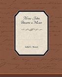 Front cover_How John Became a Man