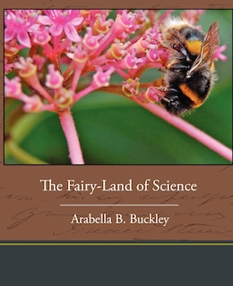 The Fairy-Land of Science