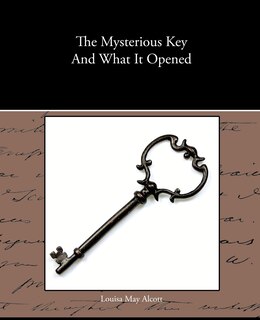 Front cover_The Mysterious Key And What It Opened