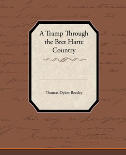 Front cover_A Tramp Through the Bret Harte Country