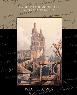 Front cover_A Visit to the Monastery of La Trappe in 1817