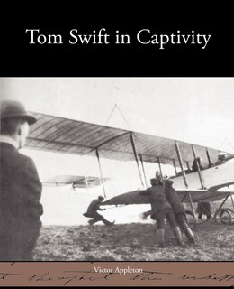 Front cover_Tom Swift in Captivity
