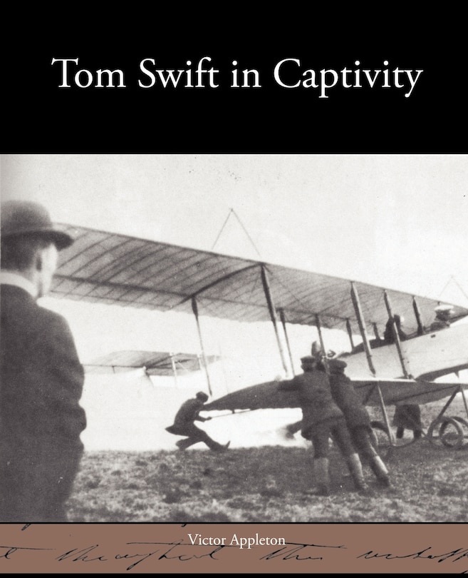 Front cover_Tom Swift in Captivity