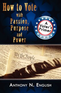 Couverture_How to Vote with Passion, Purpose and Power