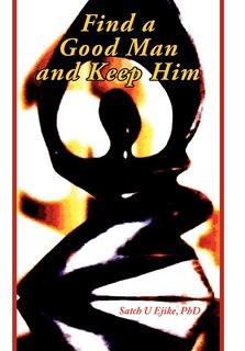 Front cover_Find a Good Man and Keep Him