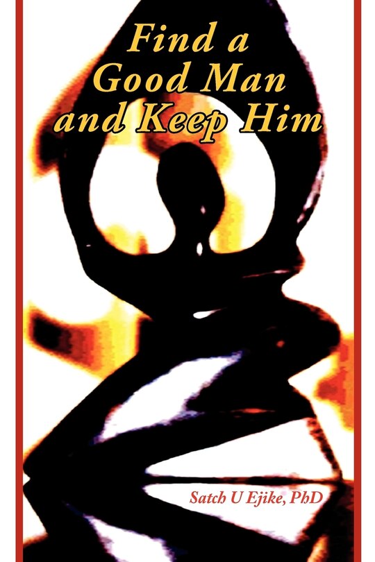 Front cover_Find a Good Man and Keep Him