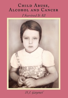 Front cover_Child Abuse, Alcohol and Cancer