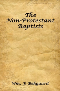 Front cover_The Non-Protestant Baptists