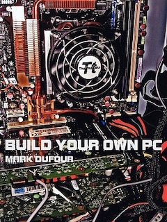 Front cover_Build Your Own PC