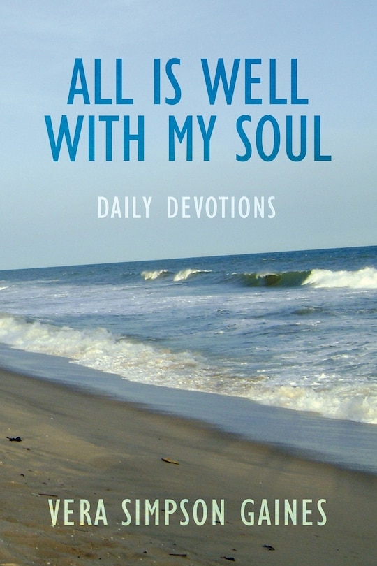 Front cover_All is Well With My Soul Daily Devotions
