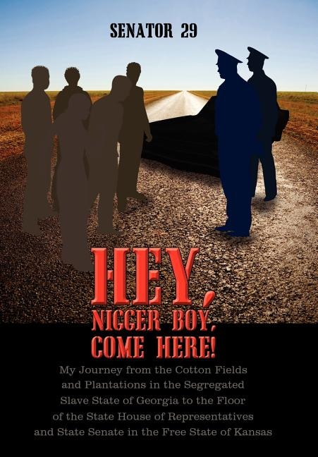 Front cover_Hey, Nigger Boy, Come Here!