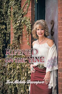 Front cover_Ripened on the Vine