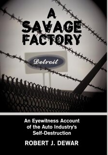Front cover_A Savage Factory