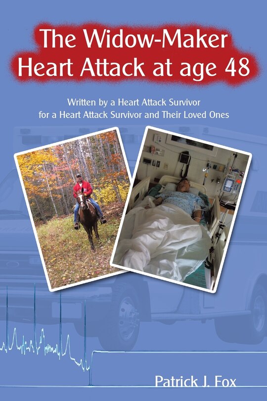 Couverture_The Widow-Maker Heart Attack at age 48