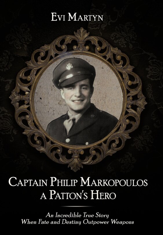 Couverture_Captain Philip Markopoulos a Patton's Hero