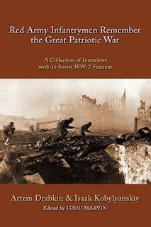 Front cover_Red Army Infantrymen Remember the Great Patriotic War