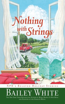 Nothing with Strings: NPR's Beloved Holiday Stories