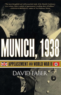 Munich, 1938: Appeasement and World War II