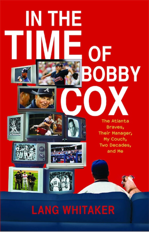Front cover_In the Time of Bobby Cox