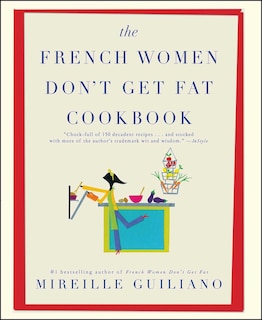 Front cover_The French Women Don't Get Fat Cookbook