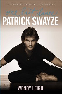 Couverture_Patrick Swayze: One Last Dance