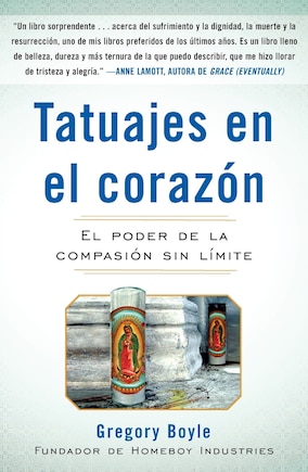 Tatuajes en el corazon: El poder de la compasión sin límite