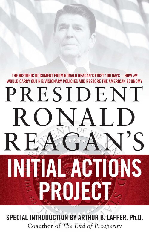 Front cover_President Ronald Reagan's Initial Actions Project