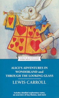 Front cover_Alice's Adventures in Wonderland and Through the Looking-Glass