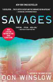 Savages: A Novel by Don Winslow