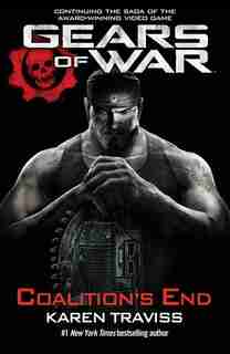 Gears of War: Coalition's End by Karen Traviss