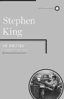 On Writing: A Memoir of the Craft by Stephen King