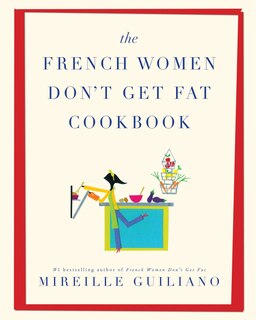 Couverture_The French Women Don't Get Fat Cookbook