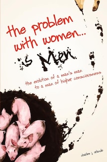 Couverture_The Problem with Women... is Men
