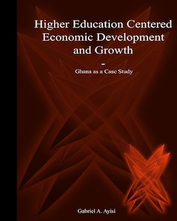 Front cover_Higher Education Centered Economic Development and Growth