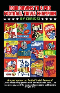 Front cover_Four Downs to a Pro Football Trivia Champion