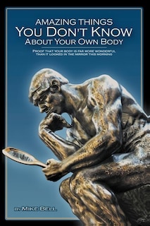 Front cover_Amazing Things You Don't Know About Your Own Body