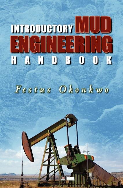 Front cover_Introductory Mud Engineering Handbook