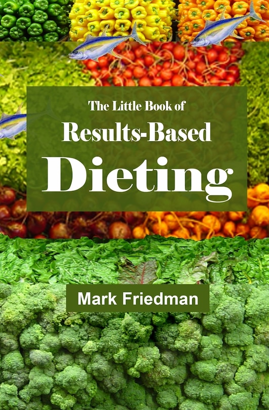 Front cover_The Little Book of Results-Based Dieting