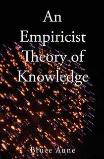 Front cover_An Empiricist Theory of Knowledge
