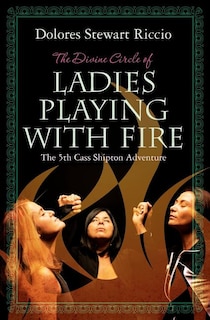 Couverture_The Divine Circle of Ladies Playing with Fire
