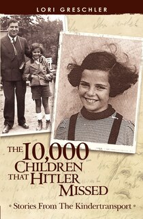 Front cover_The 10,000 Children That Hitler Missed