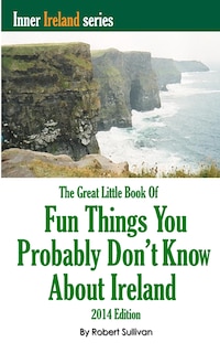 Couverture_The Great Little Book of Fun Things You Probably Don't Know About Ireland