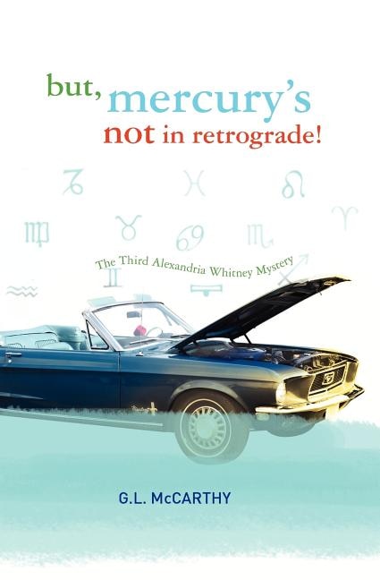 Front cover_But, Mercury's Not In Retrograde!
