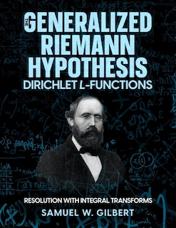 Front cover_The Generalized Riemann Hypothesis - Dirichlet L-functions