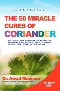Front cover_The 50 Miracle Cures of Coriander