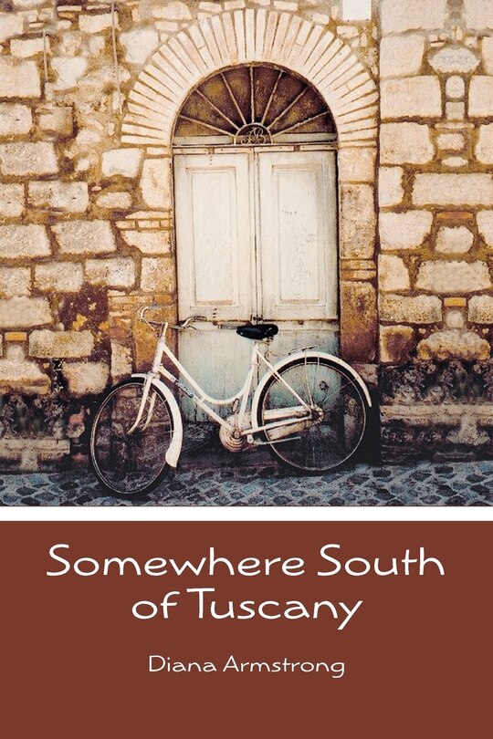 Front cover_Somewhere South of Tuscany