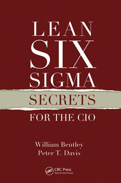 Front cover_Lean Six Sigma Secrets for the CIO