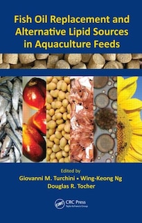 Front cover_Fish Oil Replacement And Alternative Lipid Sources In Aquaculture Feeds